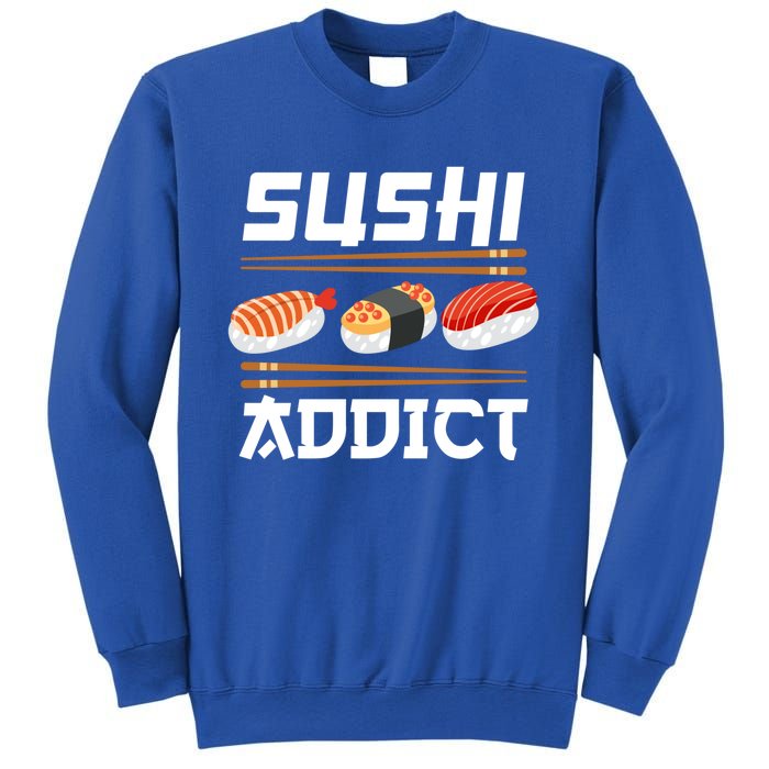 Sushi Addict Japanese Food Sushi Lover Gift Sweatshirt