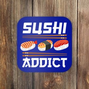 Sushi Addict Japanese Food Sushi Lover Gift Coaster