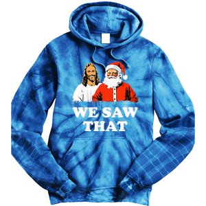 Santa And Jesus We Saw That Merry Christmas Tie Dye Hoodie