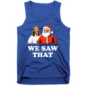 Santa And Jesus We Saw That Merry Christmas Tank Top