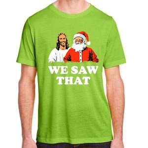 Santa And Jesus We Saw That Merry Christmas Funny Christian Adult ChromaSoft Performance T-Shirt