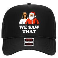 Santa And Jesus We Saw That Merry Christmas Funny Christian High Crown Mesh Back Trucker Hat