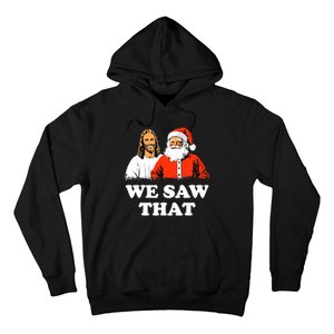 Santa And Jesus We Saw That Merry Christmas Funny Christian Hoodie