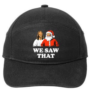 Santa And Jesus We Saw That Merry Christmas Funny Christian 7-Panel Snapback Hat