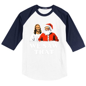 Santa And Jesus We Saw That Merry Christmas Funny Christian Baseball Sleeve Shirt