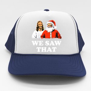 Santa And Jesus We Saw That Merry Christmas Funny Christian Trucker Hat