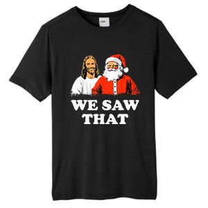 Santa And Jesus We Saw That Merry Christmas Funny Christian Tall Fusion ChromaSoft Performance T-Shirt