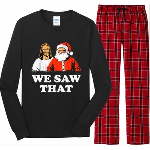 Santa And Jesus We Saw That Merry Christmas Funny Christian Long Sleeve Pajama Set