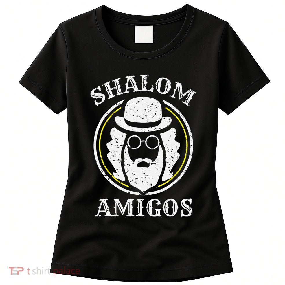Shalom Amigos Jewish Shabbat Yiddish Hebrew Hanukkah  Womens T-Shirt