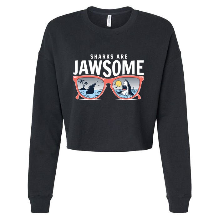 Sharks Are Jawsome Sunglasses Beach Ocean Week Cropped Pullover Crew