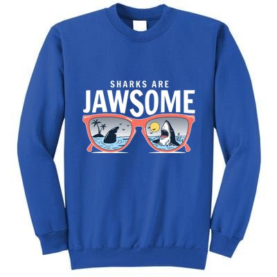 Sharks Are Jawsome Sunglasses Beach Ocean Week Tall Sweatshirt