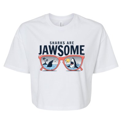 Sharks Are Jawsome Sunglasses Beach Ocean Week Bella+Canvas Jersey Crop Tee