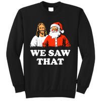 Santa And Jesus We Saw That Merry Christmas Funny Christian Sweatshirt