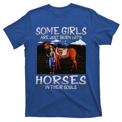 Some Are Just Born With Horses In Their Souls T-Shirt