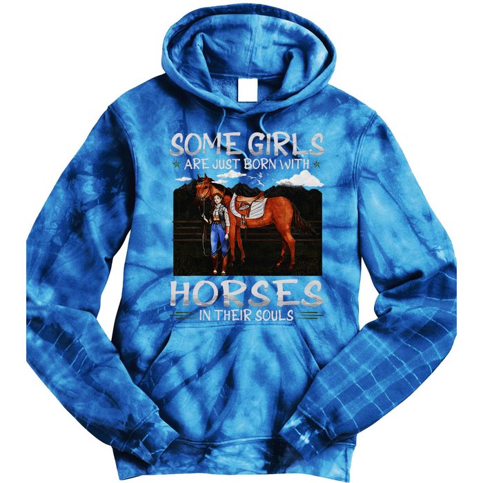 Some Are Just Born With Horses In Their Souls Tie Dye Hoodie