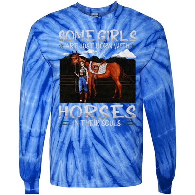 Some Are Just Born With Horses In Their Souls Tie-Dye Long Sleeve Shirt