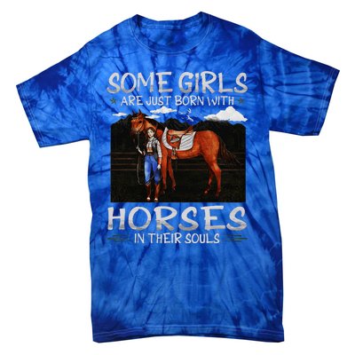 Some Are Just Born With Horses In Their Souls Tie-Dye T-Shirt