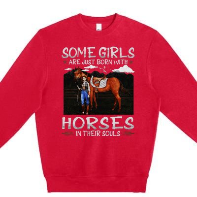 Some Are Just Born With Horses In Their Souls Premium Crewneck Sweatshirt