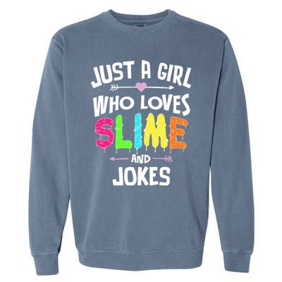 Slime And Jokes Funny Gift Gift Garment-Dyed Sweatshirt