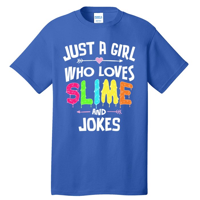 Slime And Jokes Funny Gift Gift Tall T-Shirt