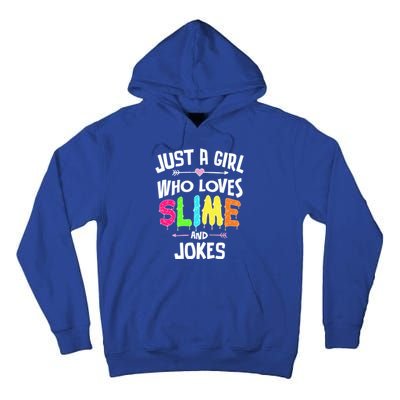 Slime And Jokes Funny Gift Gift Tall Hoodie