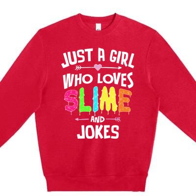 Slime And Jokes Funny Gift Gift Premium Crewneck Sweatshirt