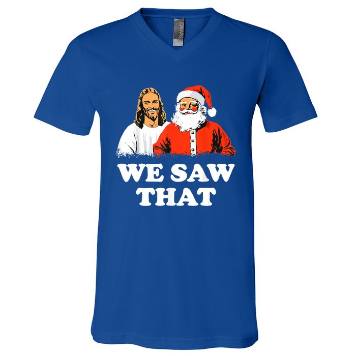 Santa And Jesus We Saw That Merry Christmas Funny Christian Cute Gift V-Neck T-Shirt