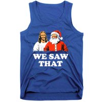 Santa And Jesus We Saw That Merry Christmas Funny Christian Cute Gift Tank Top