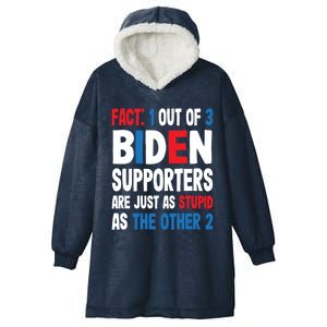 Supporters Are Just As Stupid The Other 2 Gift Hooded Wearable Blanket