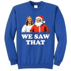 Santa And Jesus We Saw That Merry Christmas Funny Christian Gift Sweatshirt