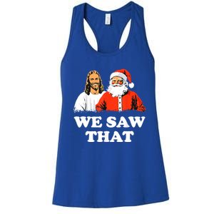 Santa And Jesus We Saw That Merry Christmas Funny Christian Gift Women's Racerback Tank