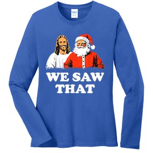 Santa And Jesus We Saw That Merry Christmas Funny Christian Gift Ladies Long Sleeve Shirt