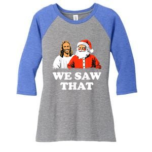 Santa And Jesus We Saw That Merry Christmas Funny Christian Gift Women's Tri-Blend 3/4-Sleeve Raglan Shirt