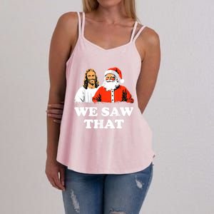 Santa And Jesus We Saw That Merry Christmas Funny Christian Gift Women's Strappy Tank