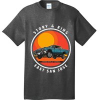 Story And King East San Jose Low Rider Capital Of The World T-Shirt