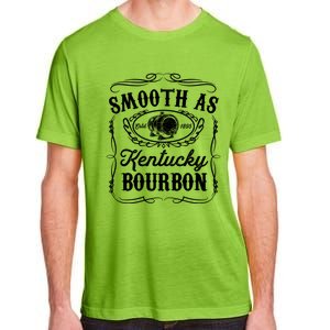 Smooth As Kentucky Bourbon Funny Whiskey Lover Drinking Gift Adult ChromaSoft Performance T-Shirt