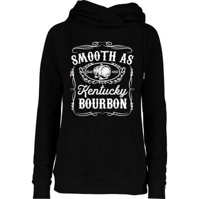 Smooth As Kentucky Bourbon Funny Whiskey Lover Drinking Gift Womens Funnel Neck Pullover Hood