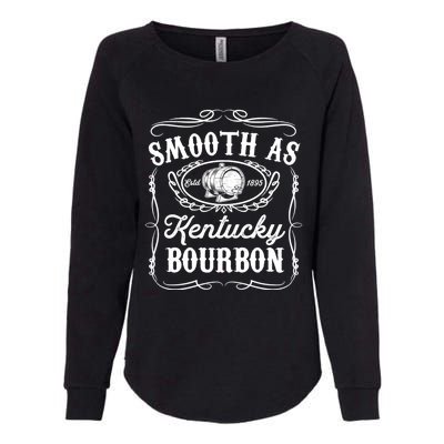 Smooth As Kentucky Bourbon Funny Whiskey Lover Drinking Gift Womens California Wash Sweatshirt