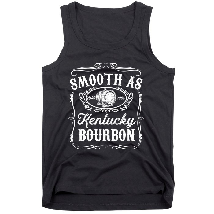 Smooth As Kentucky Bourbon Funny Whiskey Lover Drinking Gift Tank Top