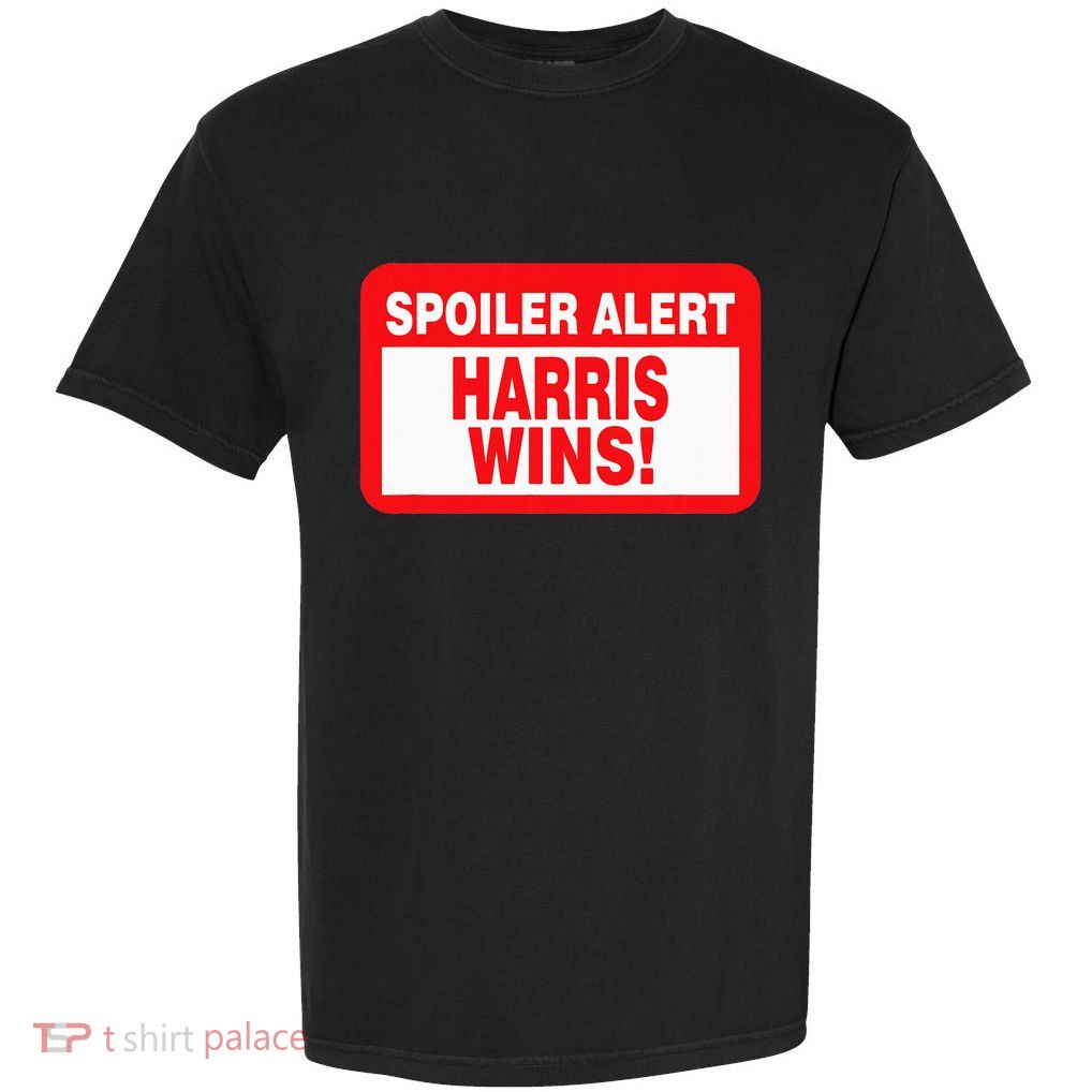 Spoiler Alert Kamala Harris Wins Presidential Debate Garment-Dyed Heavyweight T-Shirt