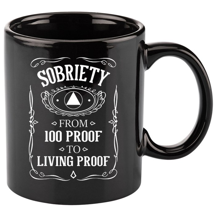 Sobriety Anniversary Living Proof NA AA Recovery 11oz C Handle Ceramic Mug