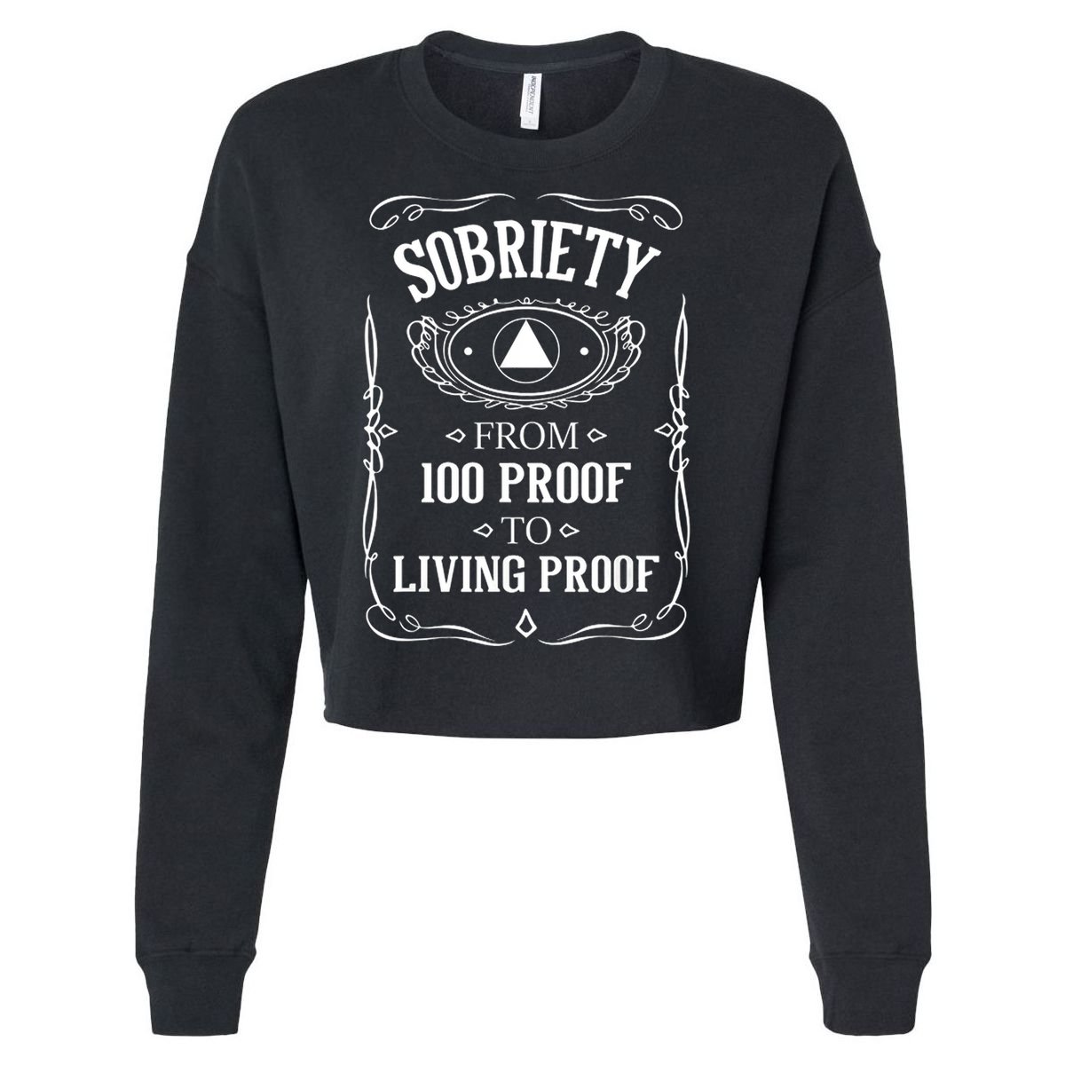 Sobriety Anniversary Living Proof NA AA Recovery Cropped Pullover Crew