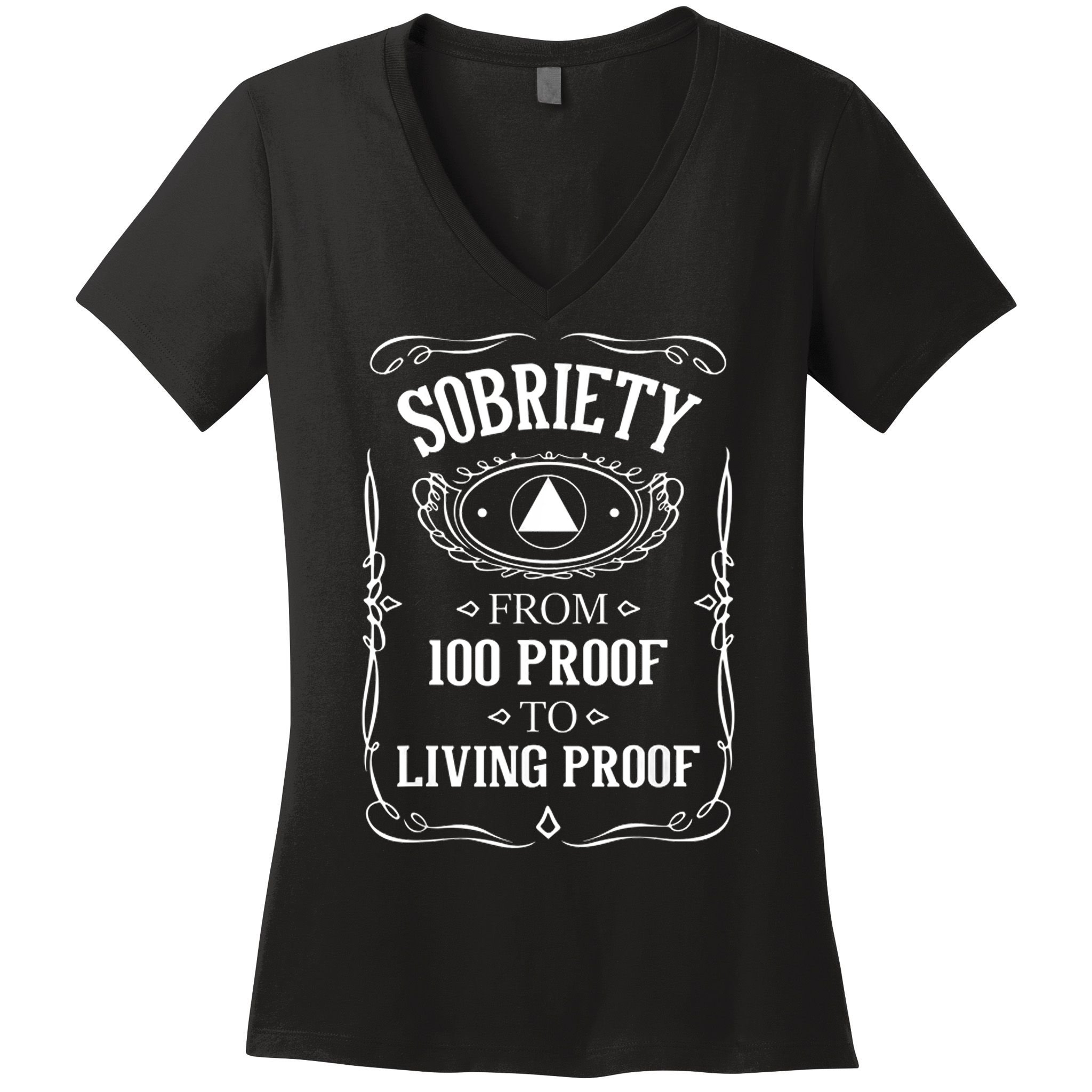 Sobriety Anniversary Living Proof NA AA Recovery Women's V-Neck T-Shirt