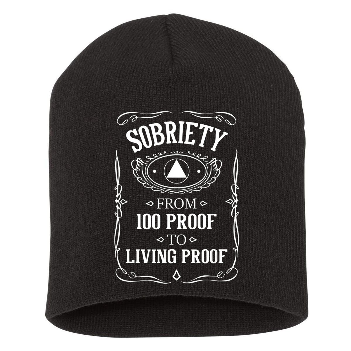 Sobriety Anniversary Living Proof NA AA Recovery Short Acrylic Beanie