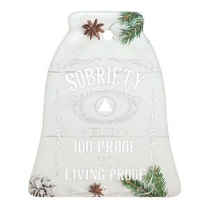 Sobriety Anniversary Living Proof NA AA Recovery Ceramic Bell Ornament