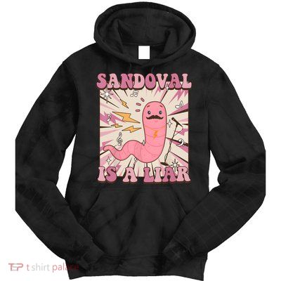 Sandovals A Liar Worm With A Mustache Tie Dye Hoodie