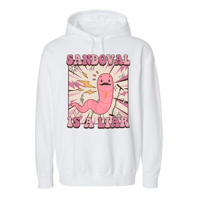 Sandovals A Liar Worm With A Mustache Garment-Dyed Fleece Hoodie