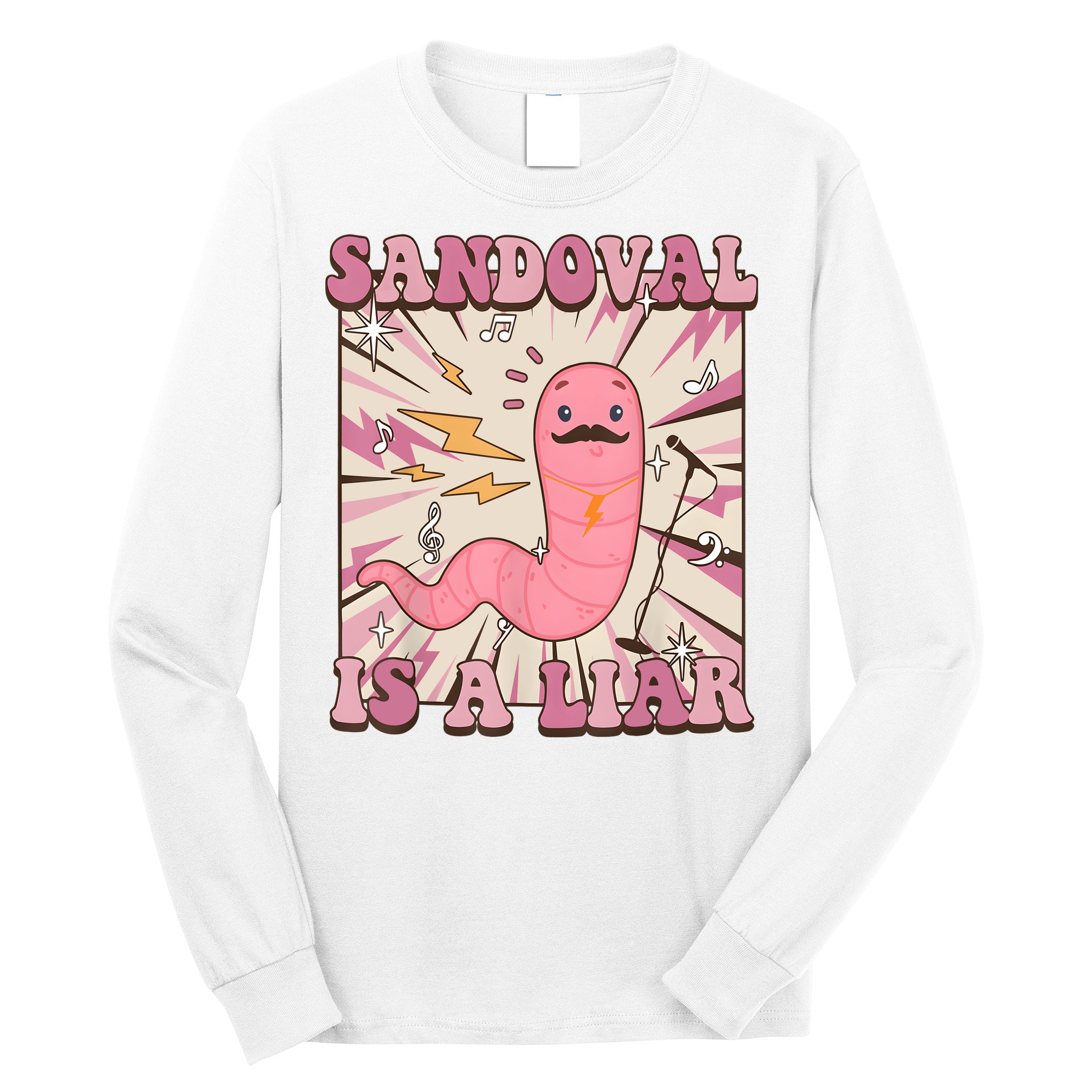 Sandovals A Liar Worm With A Mustache Long Sleeve Shirt