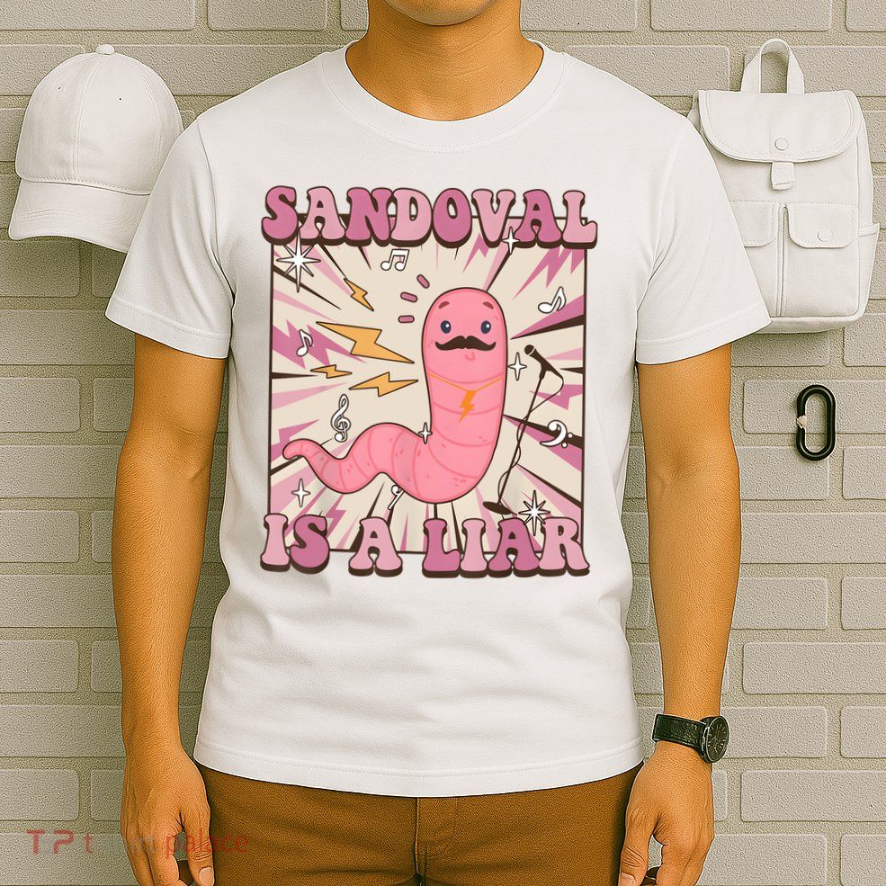 Sandovals A Liar Worm With A Mustache T-Shirt