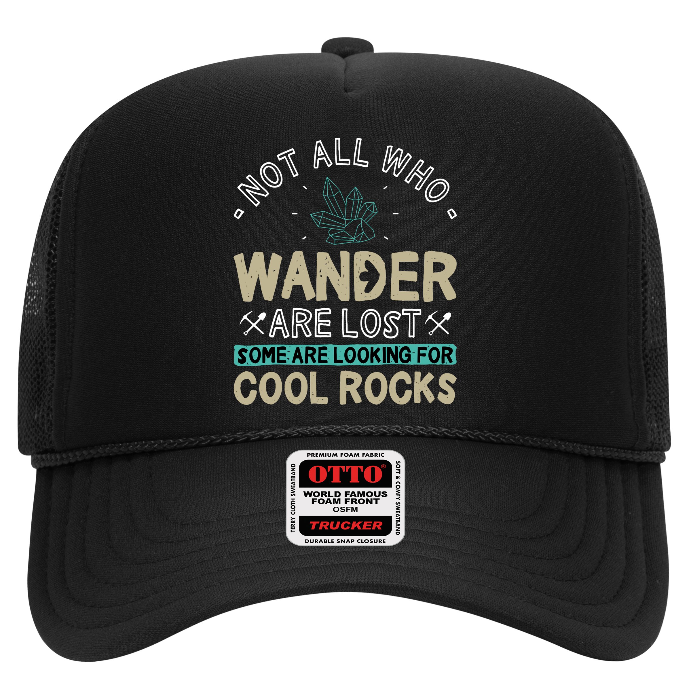 Some Are Looking For Cool Rocks Geologist Geode Hunter Hat